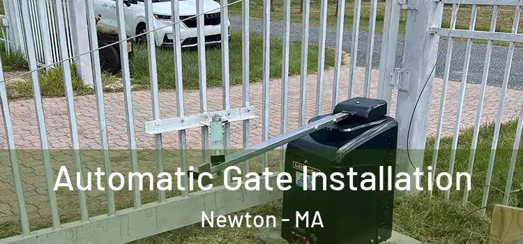  Automatic Gate Installation Newton - MA