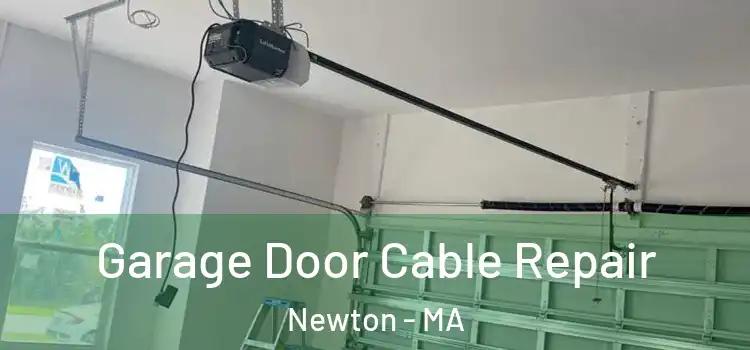  Garage Door Cable Repair Newton - MA