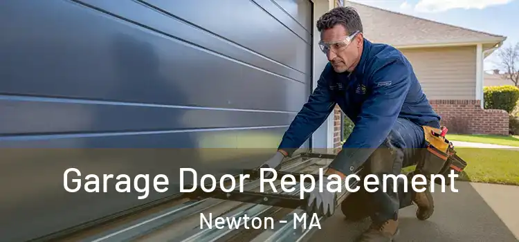  Garage Door Replacement Newton - MA