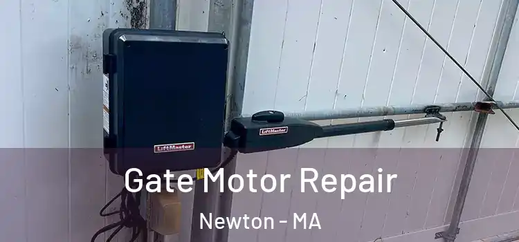  Gate Motor Repair Newton - MA