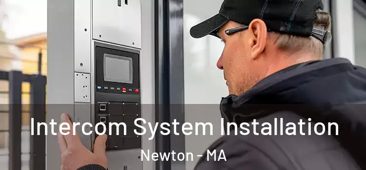  Intercom System Installation Newton - MA
