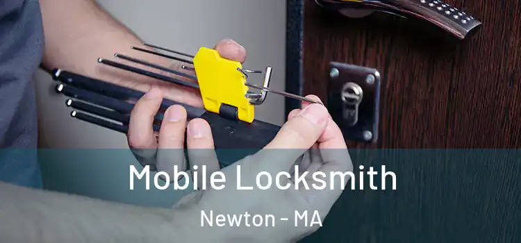  Mobile Locksmith Newton - MA