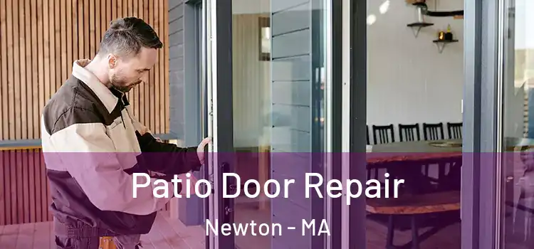  Patio Door Repair Newton - MA