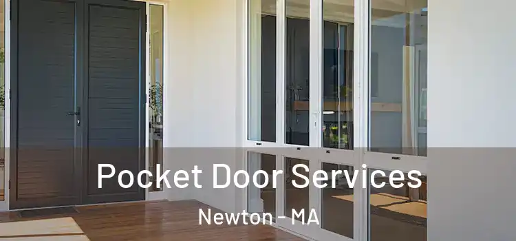 Pocket Door Services Newton - MA