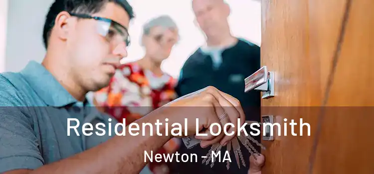  Residential Locksmith Newton - MA