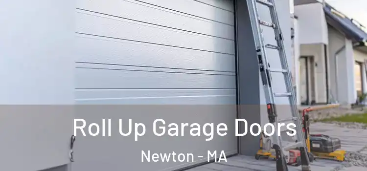  Roll Up Garage Doors Newton - MA