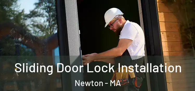 Sliding Door Lock Installation Newton - MA
